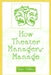 How Theater Managers Manage by Tess Collins