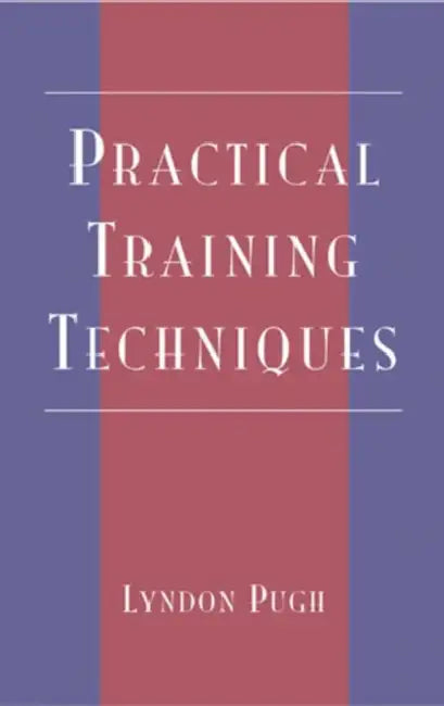 Practical Training Techniques by Lyndon Pugh