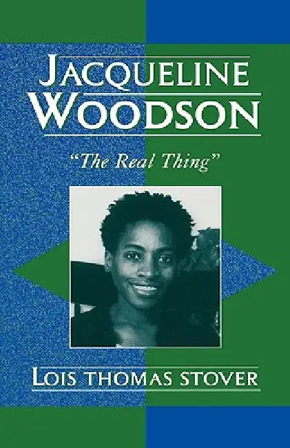 Jacqueline Woodson: 'The Real Thing' by Lois Thomas Stover