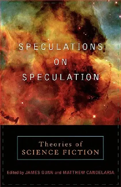 Speculations on Speculation: Theories of Science Fiction by Brian Aldiss, Judith Berman, Kathryn Cramer