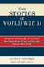 Great Stories of World War II: An Annotated Bibliography of Eyewitness War-Related Books Written and Published Between 1940 and 1946 by Arthur Coleman, Hildy Neel