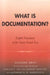 What is Documentation?: English Translation of the Classic French Text by Suzanne Briet, Ronald E. Day, Laurent Martinet