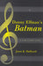 Danny Elfman's Batman: A Film Score Guide by Janet K. Halfyard