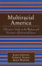 Multiracial America: A Resource Guide on the History and Literature of Interracial Issues by Karen Downing, Darlene Nichols, Kelly Webster