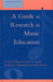 Guide to Research in Music Education by Roger P. Phelps, Lawrence Ferrara, Ronald H. Sadoff