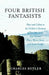 Four British Fantasists: Place and Culture in the Children's Fantasies of Penelope Lively, Alan Garner, Diana Wynne Jones, and Susan Cooper by Charles Butler