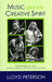 Music and the Creative Spirit: Innovators in Jazz, Improvisation, and the Avant Garde by Lloyd Peterson
