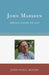 John Marsden: Darkness, Shadow, and Light by John Noell Moore