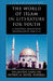The World of Islam in Literature for Youth: A Selective Annotated Bibliography for K-12 by Rajinder Garcha, Patricia Yates Russell