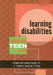 Learning Disabilities: The Ultimate Teen Guide by Penny Hutchins Paquette