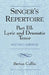 Singer's Repertoire, Part III: Lyric and Dramatic Tenor by Berton Coffin