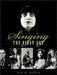 Singing: The First Art by Dan H. Marek
