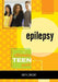 Epilepsy: The Ultimate Teen Guide by Kathlyn Gay