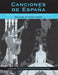 Canciones de España: Songs of Nineteenth-Century Spain, High Voice, Volume 3 by Suzanne Rhodes Draayer