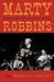 Marty Robbins: Fast Cars and Country Music by Barbara J. Pruett