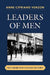 Leaders of Men: Ten Marines Who Changed the Corps by Anne Cipriano Venzon