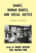 Dance, Human Rights, and Social Justice: Dignity in Motion by Naomi Jackson, Toni Shapiro-Phim, Germaine Acogny