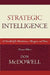 Strategic Intelligence: A Handbook for Practitioners, Managers, and Users by Don McDowell