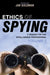 Ethics of Spying: A Reader for the Intelligence Professional by Jan Goldman