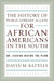 History of Public Library Access for African Americans in the South: Or, Leaving Behind the Plow by David M. Battles