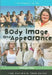 Body Image and Appearance: The Ultimate Teen Guide by Kathlyn Gay
