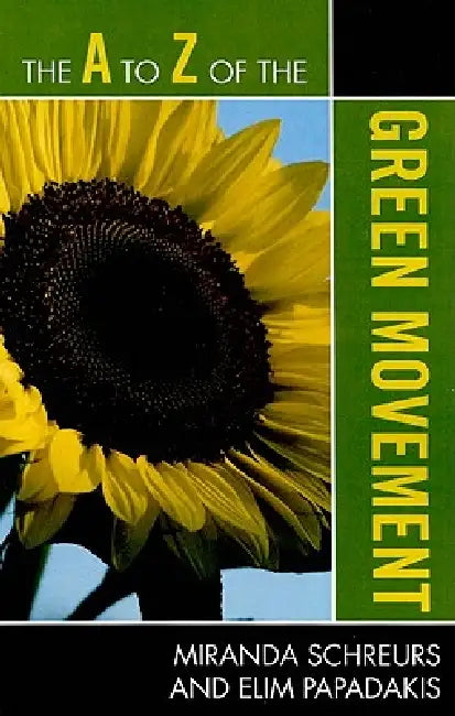 to Z of the Green Movement by Miranda Schreurs, Elim Papadakis