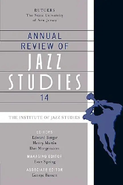 Annual Review of Jazz Studies 14 by Evan Spring, George Bassett, Edward Berger