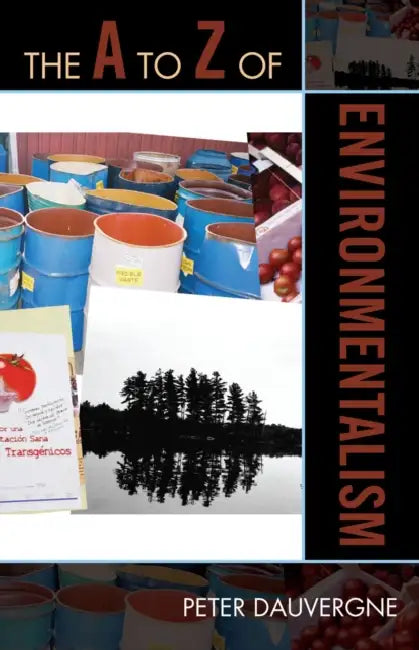 to Z of Environmentalism by Peter Dauvergne