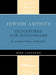Jewish Artists: Signatures and Monograms: An International Directory by John Castagno