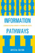 Information Pathways: A Problem-Solving Approach to Information Literacy by Crystal Fulton