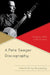Pete Seeger Discography: Seventy Years of Recordings by David King Dunaway