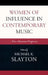 Women of Influence in Contemporary Music: Nine American Composers by Michael K. Slayton