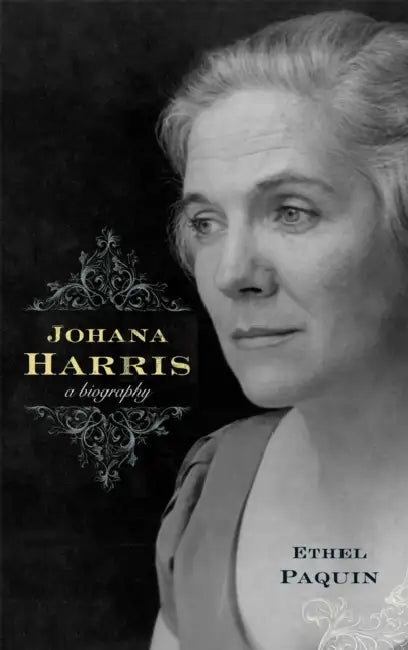 Johana Harris: A Biography by Ethel Paquin