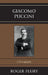 Giacomo Puccini: A Discography by Roger Flury