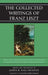 Collected Writings of Franz Liszt: Dramaturgical Leaves: Essays about Musical Works for the Stage and Queries about the Stage, Its Composers, and Perf by Janita R. Hall-Swadley