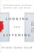 Looking and Listening: Conversations between Modern Art and Music by Brenda Lynne Leach