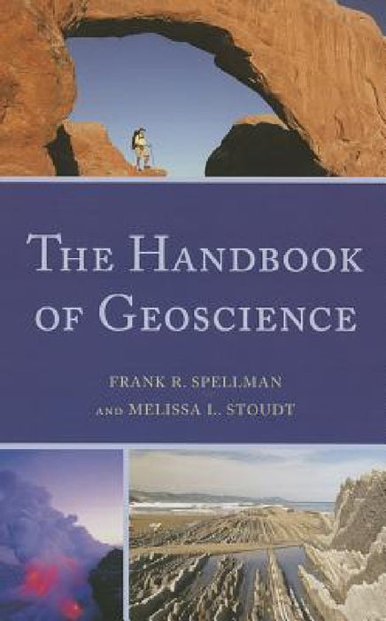 Handbook of Geoscience by Frank R. Spellman, Melissa L. Stoudt