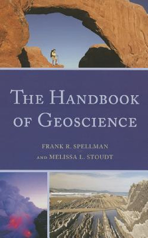 Handbook of Geoscience by Frank R. Spellman, Melissa L. Stoudt