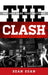Clash: The Only Band That Mattered by Sean Egan