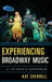 Experiencing Broadway Music: A Listener's Companion by Kat Sherrell