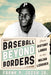 Baseball beyond Borders: From Distant Lands to the Major Leagues by Frank P. Jozsa