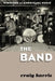 The Band: Pioneers of Americana Music by Craig Harris