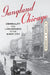 Gangland Chicago: Criminality and Lawlessness in the Windy City by Richard C. Lindberg