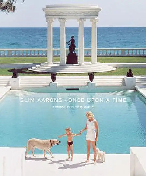 Slim Aarons: Once Upon a Time by Slim Aarons