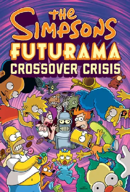 The Simpsons Futurama Crossover Crisis [With Collector's Item] by Matt Groening