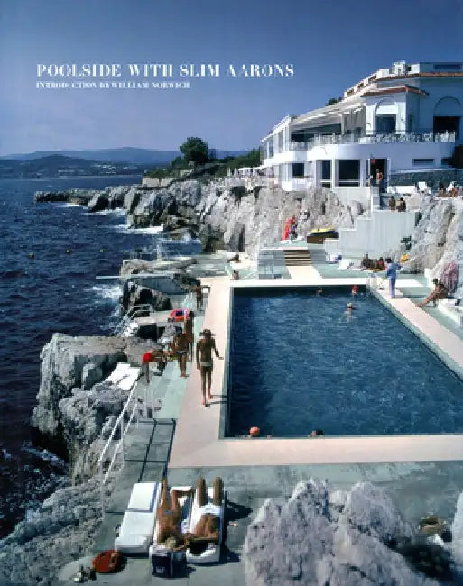 Poolside with Slim Aarons by Slim Aarons