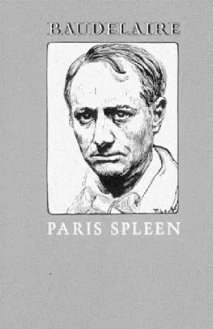 Paris Spleen: 1869 by Charles Baudelaire