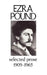 Selected Prose 1909-1956 by Ezra Pound