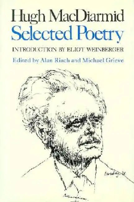 Selected Poems by Michael Grieve, Hugh MacDiarmid, Alan Riach