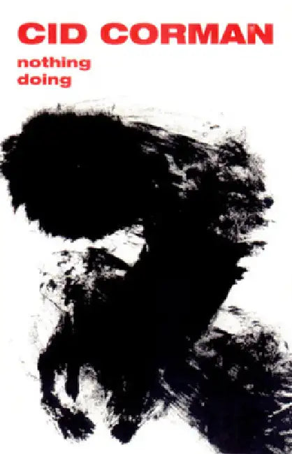 Nothing Doing by Cid Corman